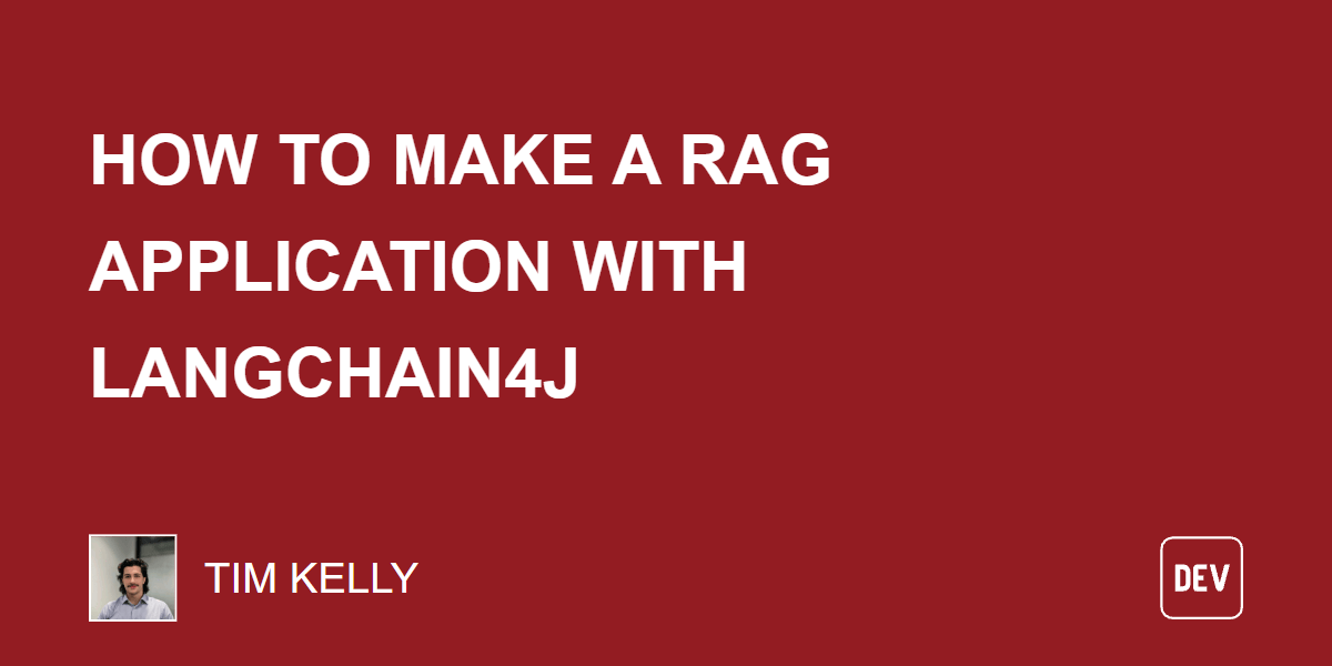 How to Make a RAG Application With LangChain4j