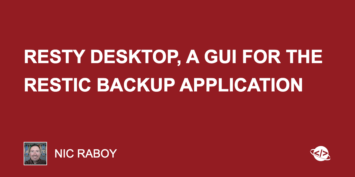 Resty Desktop, a GUI for the Restic Backup Application